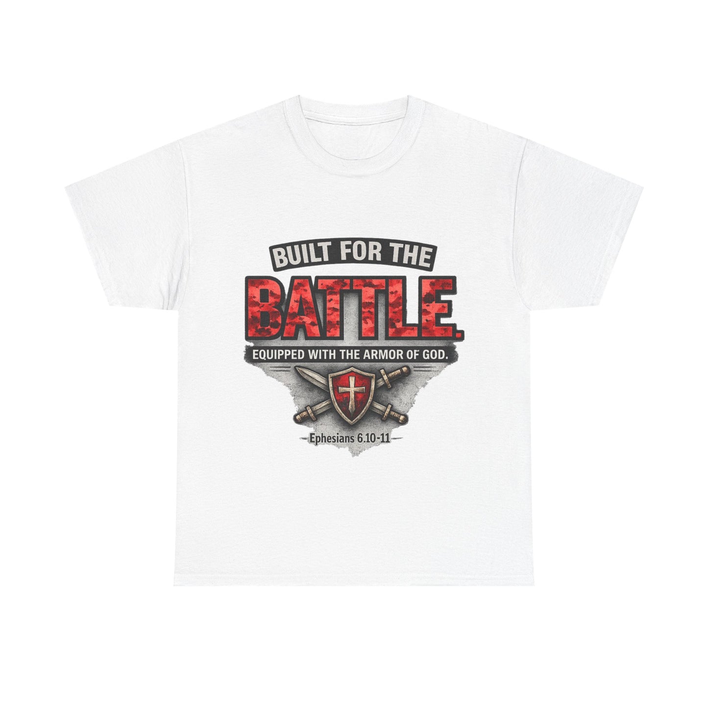 Built for the Battle Tee — "Equipped with the Armor of God" Christian Faith T-Shirt (Ephesians 6:10-18)