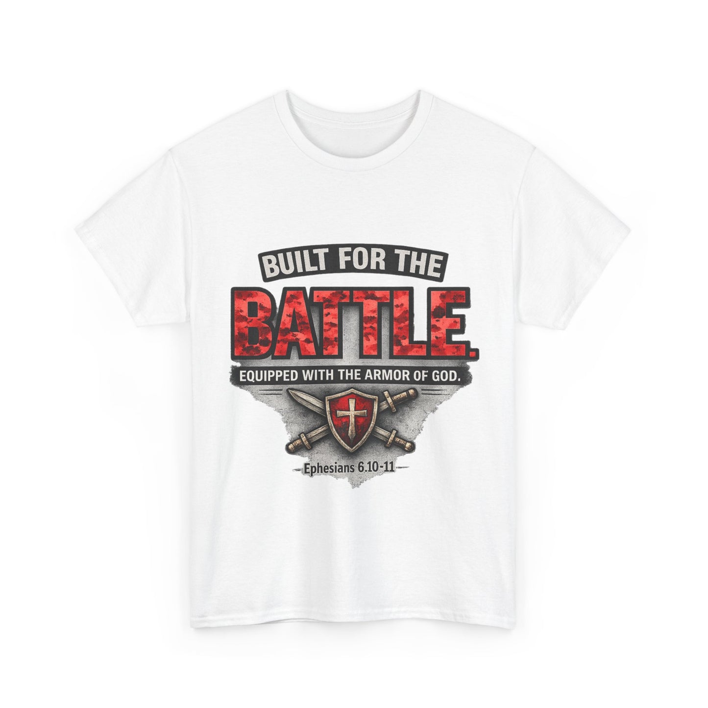 Built for the Battle Tee — "Equipped with the Armor of God" Christian Faith T-Shirt (Ephesians 6:10-18)