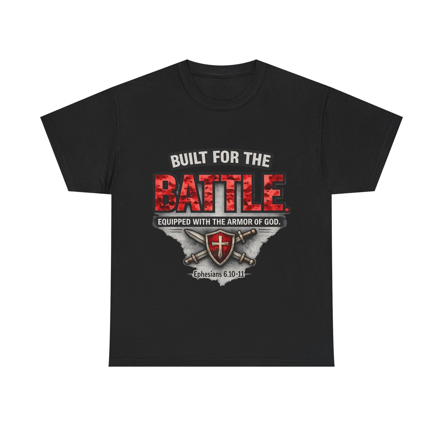 Built for the Battle Tee — "Equipped with the Armor of God" Christian Faith T-Shirt (Ephesians 6:10-18)