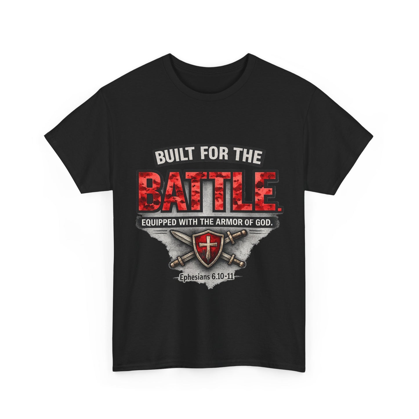 Built for the Battle Tee — "Equipped with the Armor of God" Christian Faith T-Shirt (Ephesians 6:10-18)